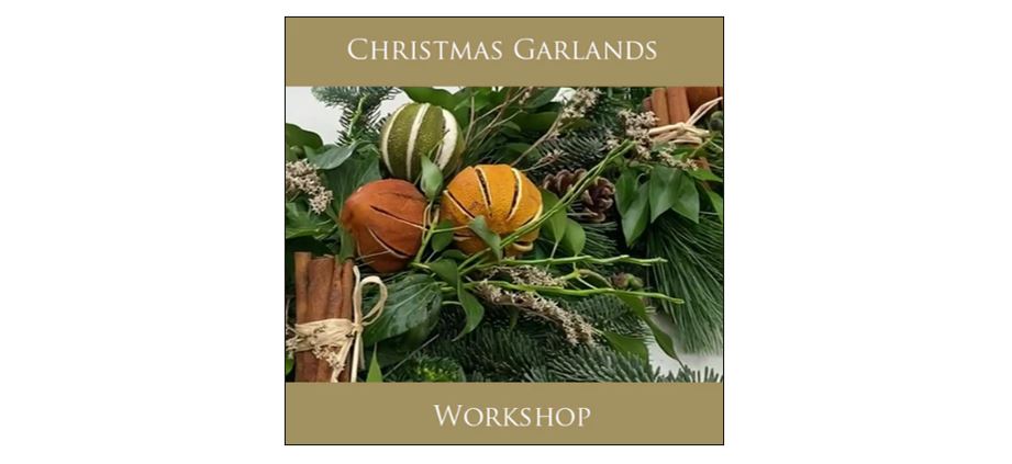 Christmas Garlands Workshop Christmas Garlands Workshop