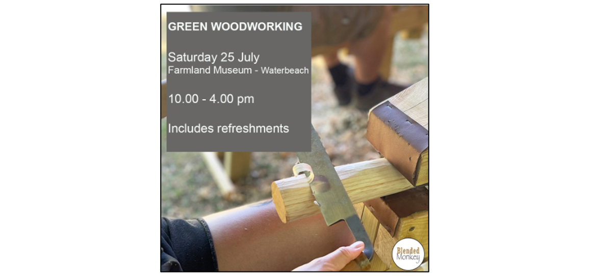Green Woodworking Experience – with Blended Monkey