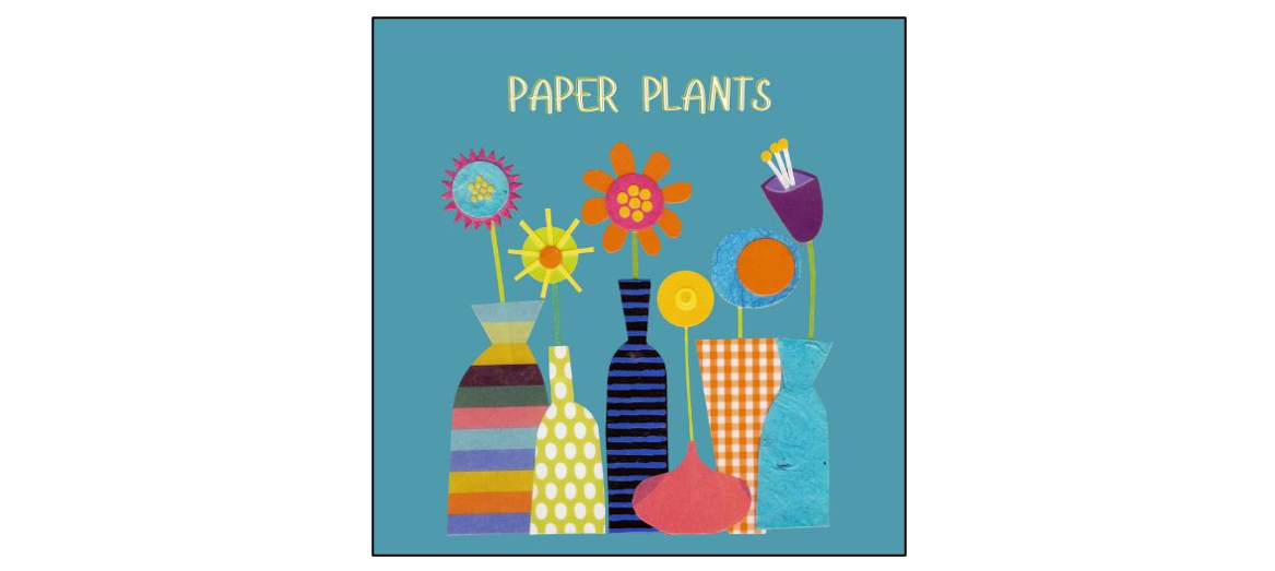 Messy Tuesday - Paper Plants Summer Holiday Crafts
