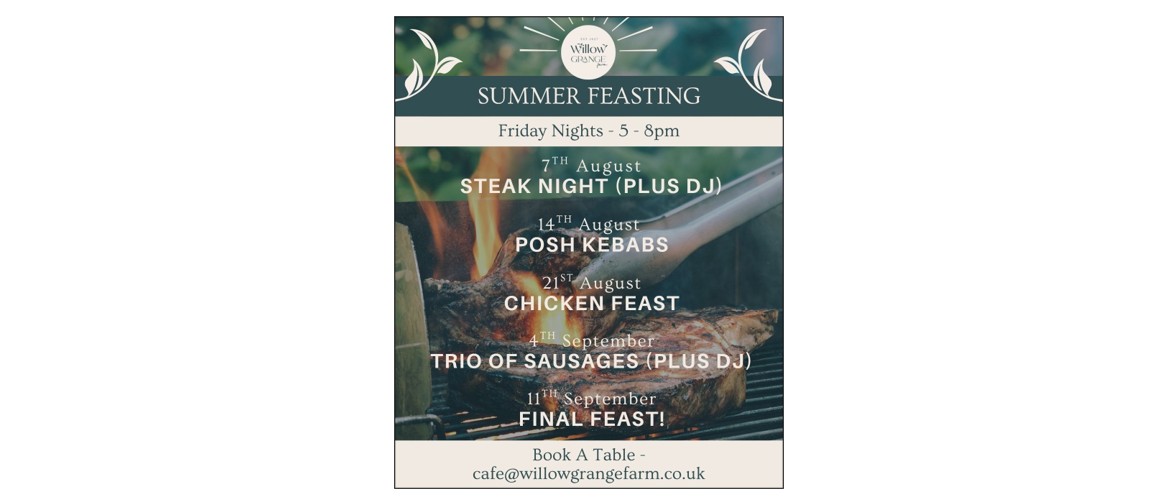 Summer Feasting at Willow Grange Farm