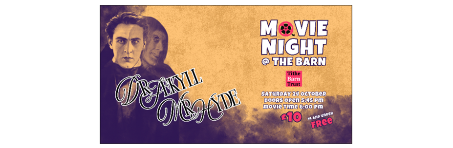 Movie Night at the Barn – Dr Jekyll and Mr Hyde (1920)